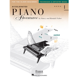 Accelerated Piano Adventures For the Older Beginner, Faber Level 1  Method:technique And Artistry