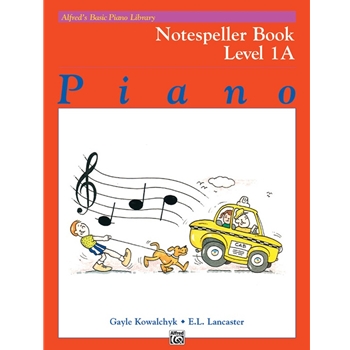 Alfred'S Basic Piano Library Level 1a Method:notespeller