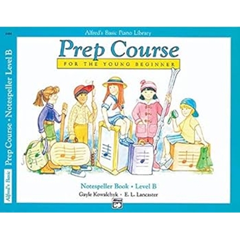 Alfred'S Prep Course For the Young Beginner Level B Method:notespeller
