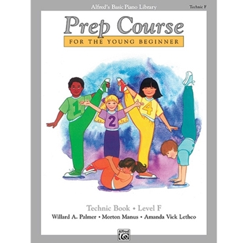 Alfred'S Prep Course For the Young Beginner Level F Method:technic